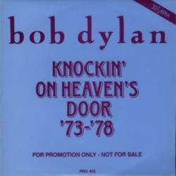 Bob Dylan : Knockin' on Heaven's Door '73 - '78